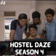 Will Hostel Daze Season 4 be Renewed Or Canceled