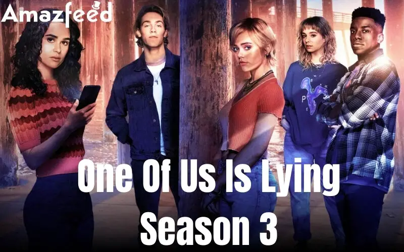One of Us Is Lying Season 3: Here's Everything We Know So Far » Amazfeed