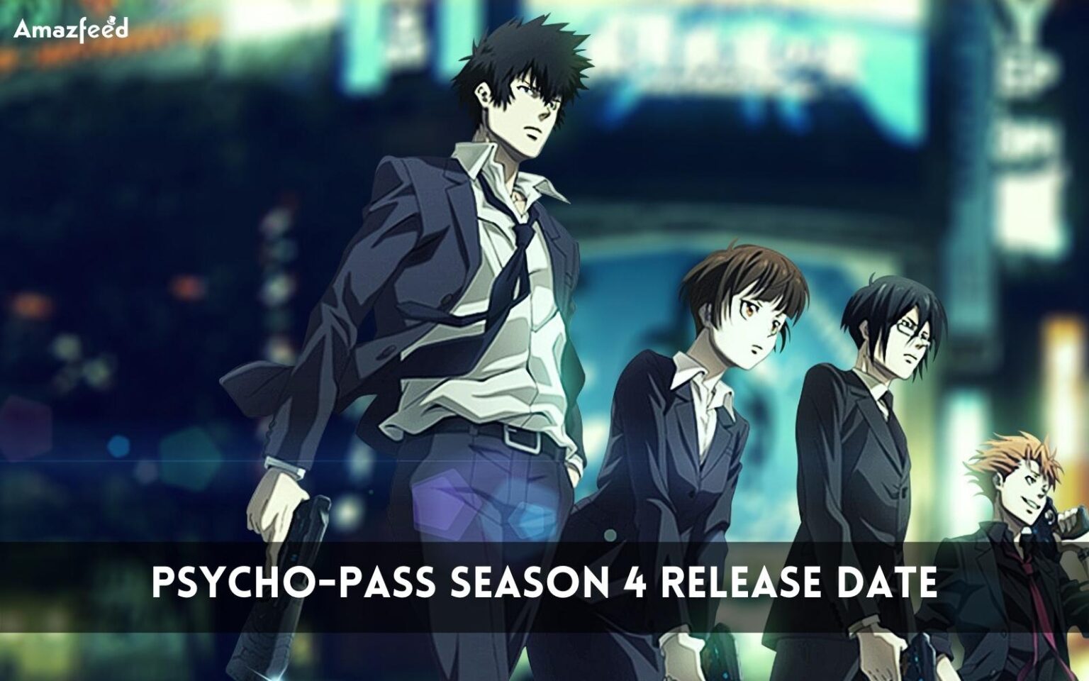 Psycho-Pass Season 4 Release Date will it ever happen, or will it be