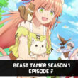 Beast Tamer Season 1 Episode 7 (1)