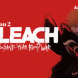 Bleach Thousand-Year Blood War Season 2.1