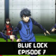 Blue Lock Episode 7 release date
