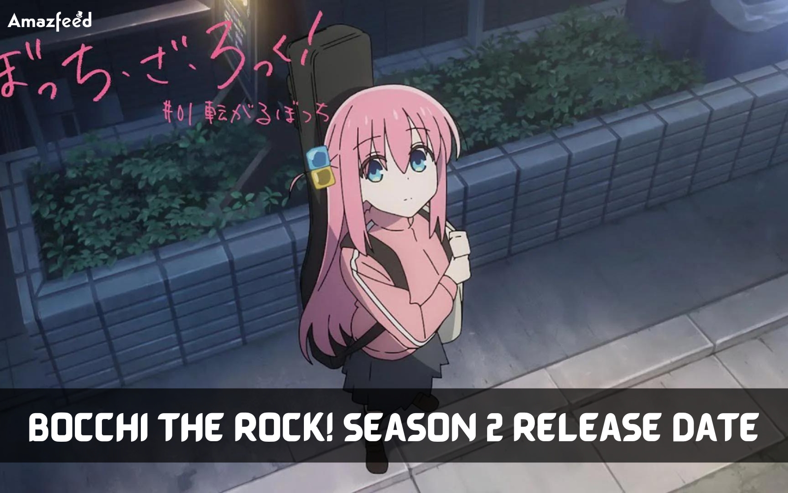 Bocchi the Rock! Season 2 Release Date, Trailer