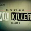 Britain's Most Evil Killers Season 8.1