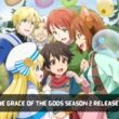 By the Grace of the Gods season 2 release date