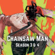 Chainsaw Man Season 3 & 4.1