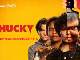 Chucky Season 2 Episode 9 & 10