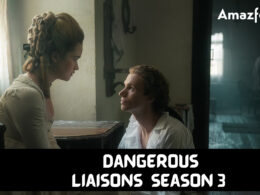 Dangerous Liaisons Season 3 cast Details