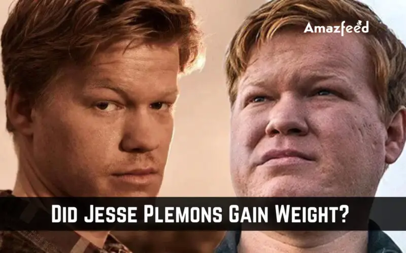 Did Jesse Plemons Gain Weight