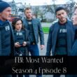 FBI: Most Wanted Season 4 Episode 8