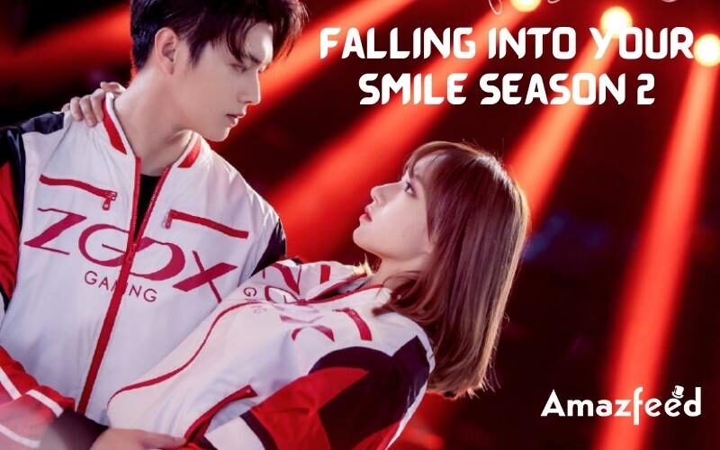 Falling Into Your Smile season 2