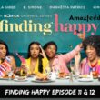 Finding Happy Episode 11 & 12