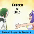 Guild of Depravity Season 2.1