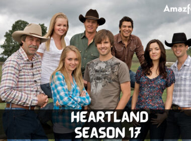 Heartland Season 17 Release date & time
