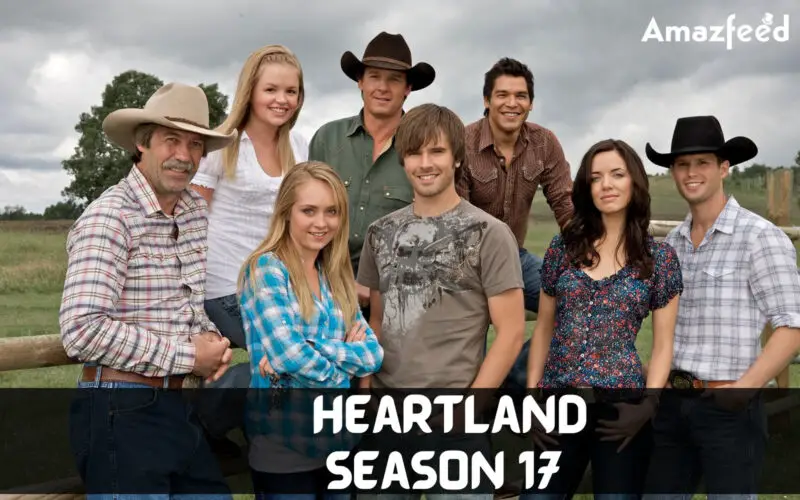 Heartland Season 17 Release date & time