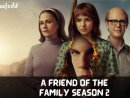 Is A Friend of the Family Season 2 Renewed Or Cancelled