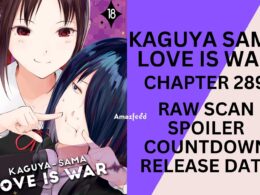 Kaguya Sama Love Is War Chapter 289 Spoiler, Raw Scan, Release Date, Color Page