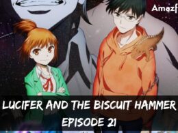 Lucifer and the Biscuit Hammer Episode 21