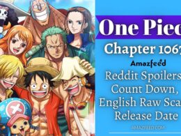 One Piece Chapter 1067 Reddit Spoilers, Count Down, English Raw Scan, Release Date, & Everything You Want to Know