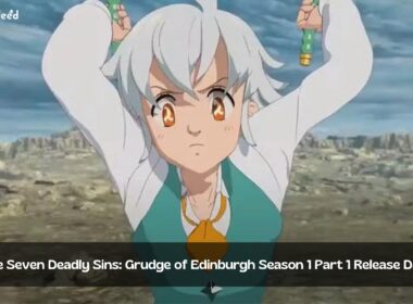 The Seven Deadly Sins Grudge of Edinburgh Season 1 Part 1 Release Date