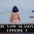 The vow season 2 Episode 7