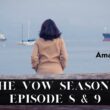The vow season 2 Episode 8 & 9