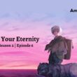 To Your Eternity Season 2 Episode 6
