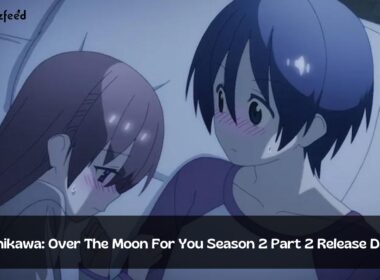 Tonikawa Over The Moon For You Season 2 Part 2 Release Date