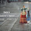 Under The Queen’s Umbrella Season 1