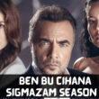 Who Will Be Part Of Ben Bu Cihana Sigmazam Season 2 (cast and character)