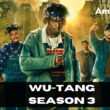 Who Will Be Part Of Wu-Tang Season 3