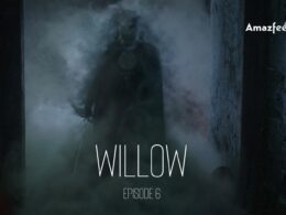 Willow Episode 5