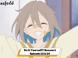 Do It Yourself!! Season 1 Episode 13 & 14
