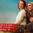 Firefly Lane Season 2 Part 2 Episode 10 Release Date