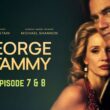 George And Tammy Episode 7 & 8