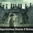 Great Expectations season 2 release date