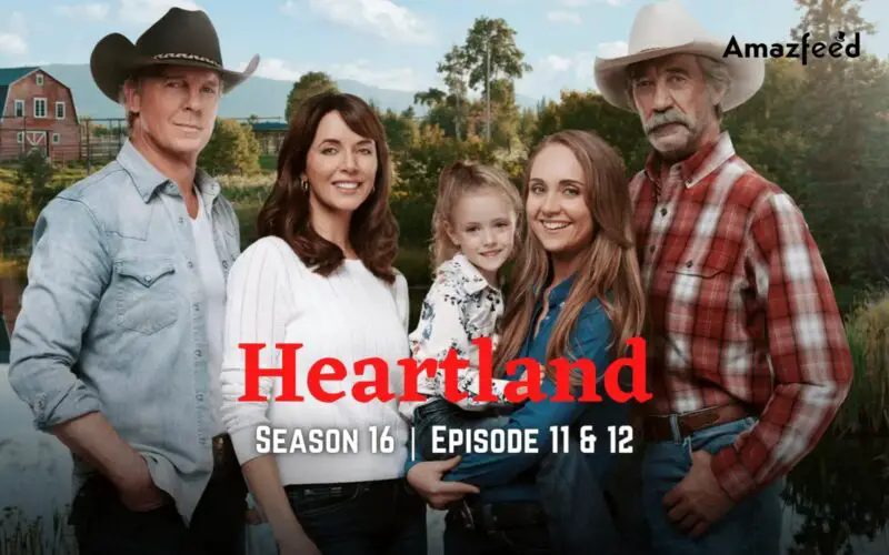 Heartland Season 16 Episode 11 & 12