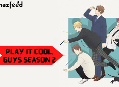 How many Episodes of Play It Cool, Guys Season 2 will be there