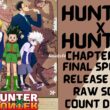 Hunter X Hunter chapter 399 Final Spoiler, Raw Scan, Release Date, Countdown
