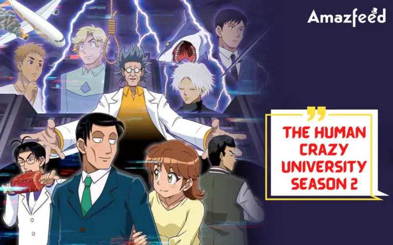 Is The Human Crazy University Season 2 Renewed Or Cancelled