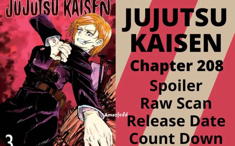 Jujutsu Kaisen Chapter 208 Spoiler, Raw Scan, Release Date, Count Down