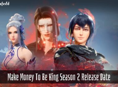Make Money To Be King season 2 release date