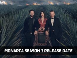 Monarca season 3 release date
