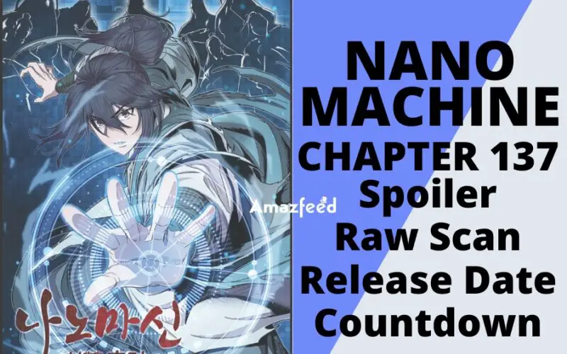 Nano Machine chapter 138 Spoiler, Raw Scan, Color Page, Release Date, Countdown