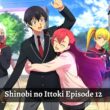 Shinobi no Ittoki Episode 12