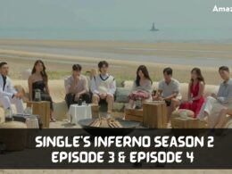 Single's Inferno Season 2 Episode 3 & Episode 4