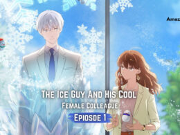 The Ice Guy And His Cool Female Colleague Episode 1.1