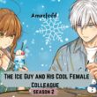 The Ice Guy and His Cool Female Colleague season 2