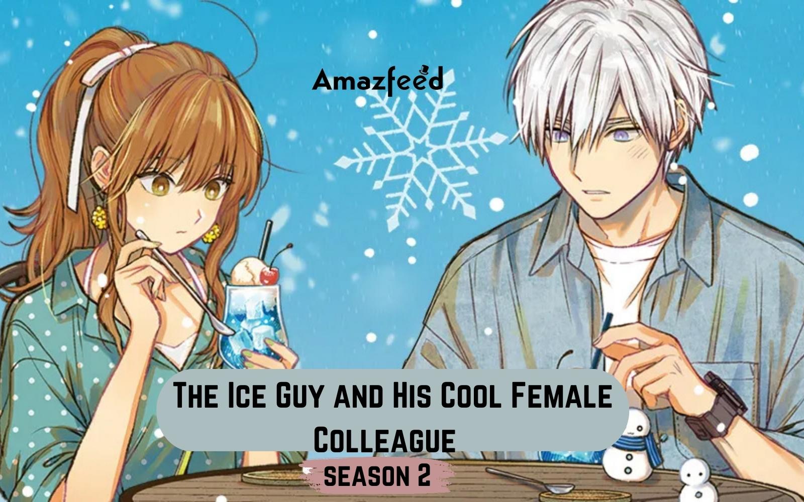 The Ice Guy and His Cool Female Colleague season 2 - Release