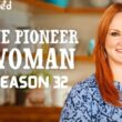 The Pioneer Woman Season 32